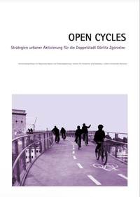 Enlarge image Cover: Open Cycles - Leibniz Universität Hannover Regionales Bauen + Siedlungsplanung