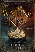 Cover: The Waiting King (Queen's Quest Trilogy, #2) - Deborah Hale