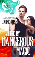 Cover: Bound by Dangerous Magic - Written Musings