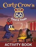 Cover: Curly Crow's Route 66 Food & Treats - Curly Crow