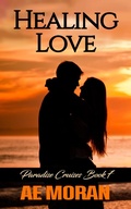 Cover: Healing Love (Paradise Cruises, #7) - The Invisible Publishing Company