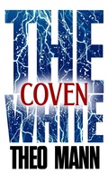 Cover: Coven (The White, #2) - The Invisible Publishing Company