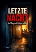 Cover: Letzte Nacht - tredition GmbH
