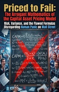 Cover: Priced to Fail: The Arrogant Mathematics of the Capital Asset Pricing Model - epubli