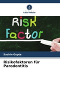 Cover: Risikofaktoren f&uuml;r Parodontitis - Verlag Unser Wissen
