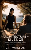 Cover: The Architecture Of Silence (The Raven, #2) - ELC Publishing