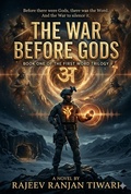 Cover: The War Before Gods - Rajeev Tiwari