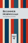 Cover: Beginner Norwegian: Texts, Questions, and Answers - Andrena Books