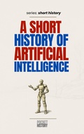 Cover: A Short History of Artificial Intelligence - Pocket History