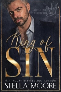 Enlarge image Cover: King of Sin (Ruthless O'Rourkes, #1) - Stella Moore LLC