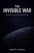 Cover: The Invisible War - Maria Perera