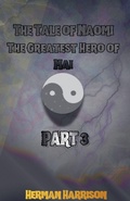 Cover: The Tale of Naomi the Greatest Hero of Mai - The Tale of Naomi the Greatest Hero of Mai (TONGHOM)