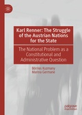 Cover: Karl Renner: The Struggle of the Austrian Nations for the State - Palgrave Macmillan
