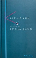 Cover: K&uuml;nstlerinnen zu Gast bei Bettina Gockel - Digiboo GmbH