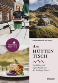 Cover: Am H&uuml;ttentisch - Pichler Kochbuch