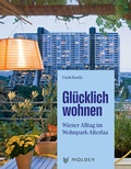Cover: Gl&uuml;cklich wohnen - Molden Verlag in Verlagsgruppe Styria GmbH &  Co. KG