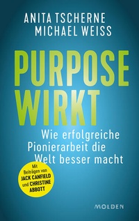 Enlarge image Cover: Purpose wirkt - Molden Verlag in Verlagsgruppe Styria GmbH & Co. KG