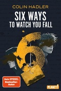 Cover: Six Ways to Watch you Fall - Planet!