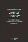 Cover: Virtual History - Bielefeld University Press
