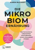 Cover: Die Mikrobiom-Ern&auml;hrung - Kneipp Verlag in Verlagsgruppe Styria GmbH & Co. KG