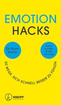Cover: Emotion Hacks - Kneipp Verlag in Verlagsgruppe Styria GmbH & Co. KG