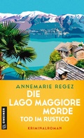 Cover: Die Lago Maggiore-Morde - Tod im Rustico - Gmeiner-Verlag