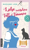 Cover: Liebe zwischen T&uuml;ll und Tr&auml;umen - Gmeiner-Verlag