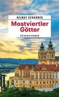 Cover: Mostviertler G&ouml;tter - Gmeiner-Verlag