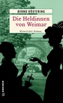 Cover: Die Heldinnen von Weimar - Gmeiner-Verlag