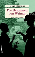 Cover: Die Heldinnen von Weimar - Gmeiner-Verlag