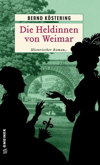 Enlarge image Cover: Die Heldinnen von Weimar - Gmeiner-Verlag