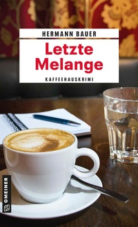 Enlarge image Cover: Letzte Melange - Gmeiner-Verlag