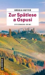 Cover: Zur Spätlese a Gspusi - Gmeiner-Verlag