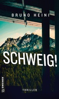 Cover: Schweig! - Gmeiner-Verlag