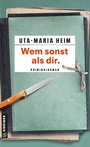 Cover: Wem sonst als dir. - Gmeiner-Verlag