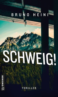 Enlarge image Cover: Schweig! - Gmeiner-Verlag