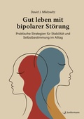 Cover: Gut leben mit bipolarer St&ouml;rung - Junfermann