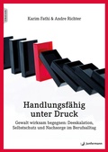 Cover: Handlungsf&auml;hig unter Druck - Junfermann