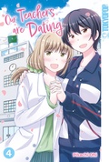 Cover: Our Teachers are Dating, Band 04 - TOKYOPOP GmbH