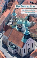 Cover: Der Dom zu Graz - Verlag Di&ouml;zesanmuseum Graz
