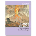 Cover: Kunst um 1800 - Hamburger Kunsthalle