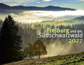 Cover: FREIBURG und der S&uuml;d-Schwarzwald 2027 - Foto-Edition Raach