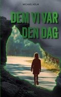 Cover: Dem vi var den dag - BoD - Books on Demand - D&auml;nemark