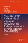 Cover: Proceedings of the 5th International Symposium on Insulation and Discharge Computation for Power Equipment (IDCOMPU2025) - Springer