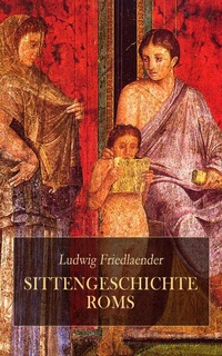 Enlarge image Cover: Sittengeschichte Roms - e-artnow
