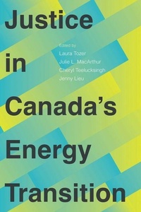 Enlarge image Cover: Justice in Canada's Energy Transition - University of British Columbia Press