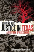 Cover: Looking for Justice in Texas Volume 6 - New Directions in Tejano History
