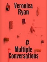 Enlarge image Cover: Veronica Ryan: Multiple Conversations - Whitechapel Gallery