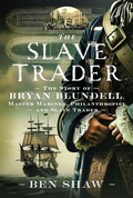 Cover: The Slave Trader - Pen & Sword Books Ltd