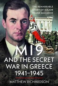 Cover: MI9 and the Secret War in Greece 1941-1945 - Pen & Sword Books Ltd